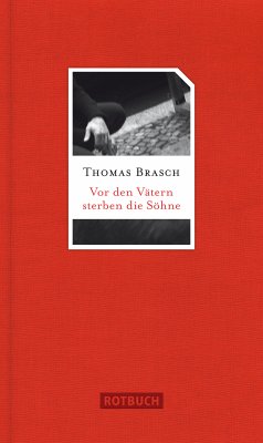 Vor den Vätern sterben die Söhne (eBook, ePUB) - Brasch, Thomas