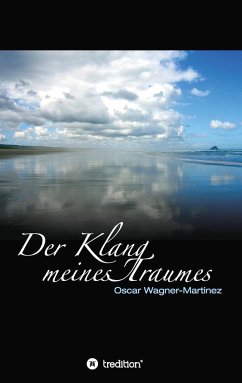 Der Klang meines Traumes - Wagner-Martinez, Oscar