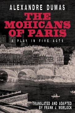The Mohicans of Paris - Dumas, Alexandre