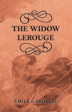 The Widow Lerouge - Gaboriau, Émile