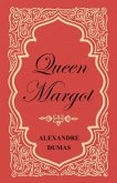 Queen Margot; Or, Marguerite de Valois - With Nine Illustrations