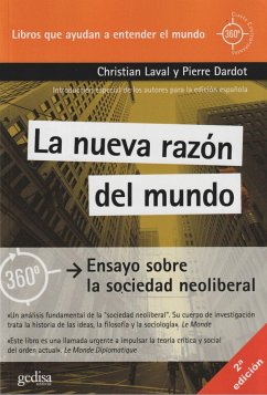La nueva razón del mundo : ensayo sobre la sociedad neoliberal - Laval, Christian; Dardot, Pierre