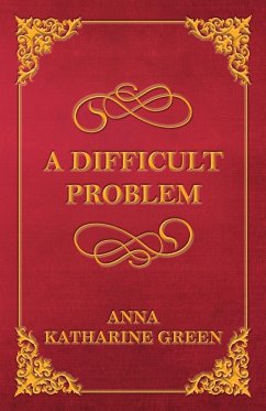 A Difficult Problem - Green, Anna Katharine