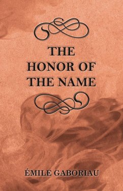 The Honor of the Name - Gaboriau, Émile