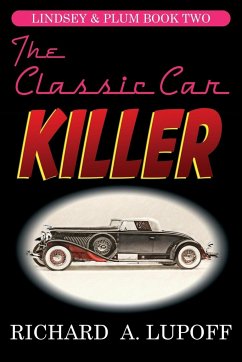 The Classic Car Killer - Lupoff, Richard A.