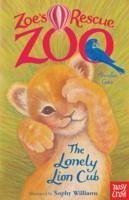 Zoe's Rescue Zoo: The Lonely Lion Cub - Cobb, Amelia