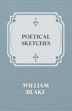 Poetical Sketches - Blake, William
