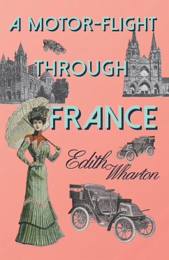 A Motor-Flight Through France - Wharton, Edith