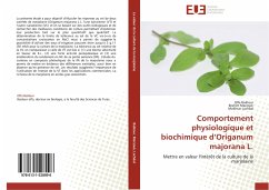 Comportement physiologique et biochimique d¿Origanum majorana L. - Baâtour, Olfa;Marzouk, Brahim;Lachâal, Mokhtar
