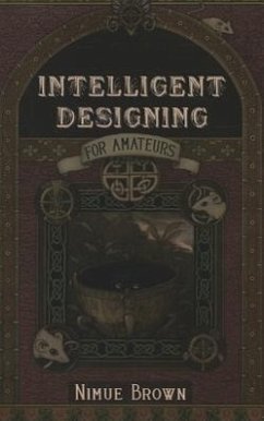 Intelligent Designing for Amateurs - Brown, Nimue