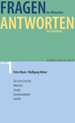 Fragen der Menschen, Antworten des Glaubens (eBook, ePUB) - Blank, Peter; Weber, Wolfgang