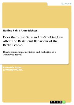 Does the Latest German Anti-Smoking Law Affect the Restaurant Behaviour of the Berlin People? (eBook, PDF)