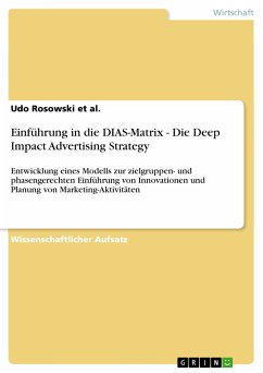 Einführung in die DIAS-Matrix - Die Deep Impact Advertising Strategy (eBook, PDF) - Rosowski et al., Udo