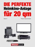Die perfekte Heimkino-Anlage für 20 qm (Band 5) (eBook, ePUB)