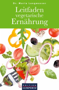 Leitfaden vegetarische Ernährung (eBook, ePUB) - Langwasser, Dr. Maria