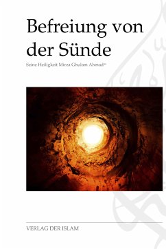 Befreiung von der Sünde (eBook, ePUB) - Ahmad, Hadhrat Mirza Ghulam