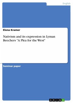 Nativism and its expression in Lyman Beechers "A Plea for the West" (eBook, PDF)