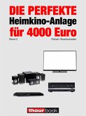 Die perfekte Heimkino-Anlage für 4000 Euro (Band 2) (eBook, ePUB)