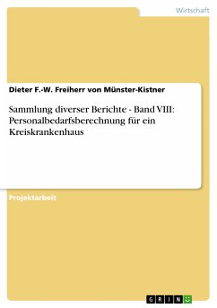 Sammlung diverser Berichte - Band VIII: Personalbedarfsberechnung für ein Kreiskrankenhaus (eBook, PDF)