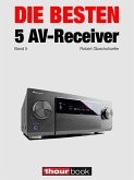 Die besten 5 AV-Receiver (Band 5) (eBook, ePUB)