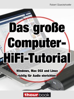 Das große Computer-HiFi-Tutorial (eBook, ePUB) - Glueckshoefer, Robert