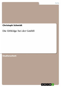 Die Erbfolge bei der GmbH (eBook, PDF) - Schmidt, Christoph