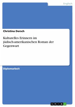 Kulturelles Erinnern im jüdisch-amerikanischen Roman der Gegenwart (eBook, PDF)
