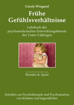 Frühe Gefühlsverhältnisse (eBook, PDF) - Wiegand, Gisela