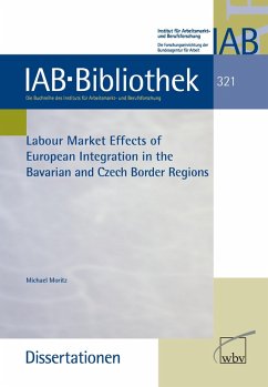 Labour Market Effects of European Intergration in the Bavarian and Czech Border Regions (eBook, PDF) - Moritz