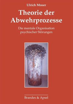 Theorie der Abwehrprozesse (eBook, PDF) - Moser, Ulrich
