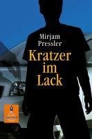 Kratzer im Lack (eBook, ePUB) - Pressler, Mirjam