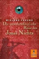 Die unwahrscheinliche Reise des Jonas Nichts (eBook, ePUB) - Freund, Wieland