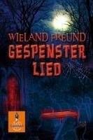 Gespensterlied (eBook, ePUB) - Freund, Wieland