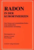 Radon in der Kurortmedizin : Zum Nutzen und vermeindlichen Risiko einer traditionellen medizinischen Anwendung (eBook, PDF)