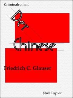 Der Chinese / Wachtmeister Studer Bd.4 (eBook, PDF) - Glauser, Friedrich C.