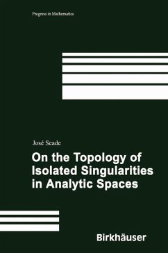 On the Topology of Isolated Singularities in Analytic Spaces (eBook, PDF) - Seade, José