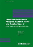 Seminar on Stochastic Analysis, Random Fields and Applications V (eBook, PDF)