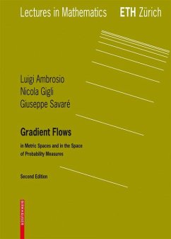 Gradient Flows (eBook, PDF) - Ambrosio, Luigi; Gigli, Nicola; Savare, Giuseppe