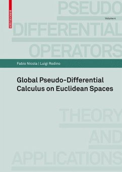 Global Pseudo-differential Calculus on Euclidean Spaces (eBook, PDF) - Nicola, Fabio; Rodino, Luigi