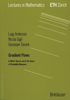 Gradient Flows (eBook, PDF) - Ambrosio, Luigi; Gigli, Nicola; Savare, Giuseppe