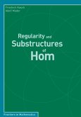 Regularity and Substructures of Hom (eBook, PDF)