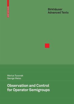 Observation and Control for Operator Semigroups (eBook, PDF) - Tucsnak, Marius; Weiss, George