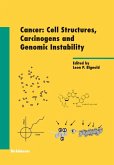 Cancer: Cell Structures, Carcinogens and Genomic Instability (eBook, PDF)