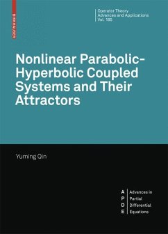 Nonlinear Parabolic-Hyperbolic Coupled Systems and Their Attractors (eBook, PDF) - Qin, Yuming