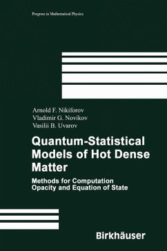 Quantum-Statistical Models of Hot Dense Matter (eBook, PDF) - Nikiforov, Arnold F.; Novikov, Vladimir G.; Uvarov, Vasili B.