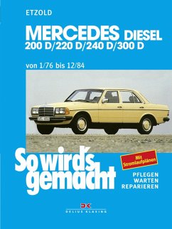 Mercedes 200 D/220 D/240 D/300 D 1/76 bis 12/84 (eBook, PDF) - Etzold, Rüdiger