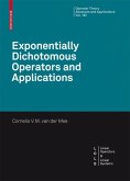 Exponentially Dichotomous Operators and Applications (eBook, PDF)