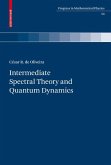 Intermediate Spectral Theory and Quantum Dynamics (eBook, PDF)