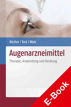 Augenarzneimittel (eBook, PDF) - Kircher, Wolfgang; Tost, Frank; Walz, Lydia