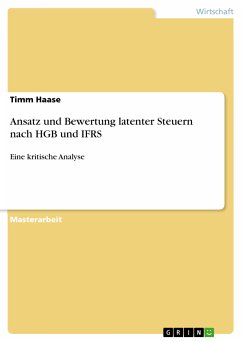 Ansatz und Bewertung latenter Steuern nach HGB und IFRS (eBook, PDF) - Haase, Timm
